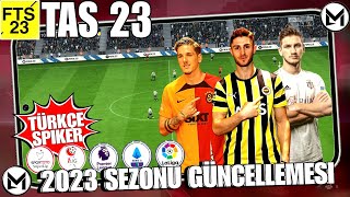 %99 TÜRKÇE SPİKERLİ TAS 23 SÜPER LİG VE TFF 1.LİG GÜNCEL MOD ÇIKTI  FTS 23 TÜRKÇE SPİKERLİ İNDİR