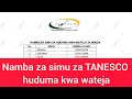 Namba Za TANESCO Huduma Kwa Wateja TANESCO Huduma Kwa Wateja Phone Number 24 Hours 