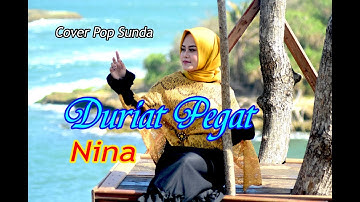 DURIAT PEGAT (Deti Kurnia) - Nina (Pop Sunda Cover)