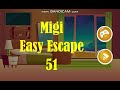 Migi Easy Escape 51