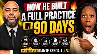 The FASTEST Way to Fill Your Private Practice | Interview with Dante Kendall