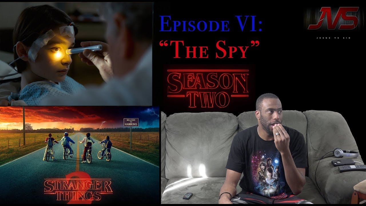 STRANGER THINGS (Season 2) Ep. 6 “THE SPY” | TV REVIEW - YouTube