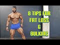 8 Things you Should be doing for FAT LOSS or BULKING | Top tips