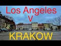 I moved from LOS ANGELES to KRAKOW, Poland. Which do I prefer?