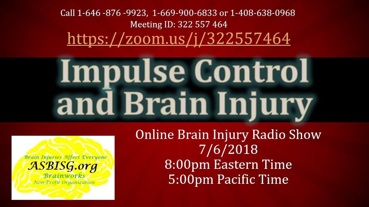 Impulse Control and Brain Injury Radio Show