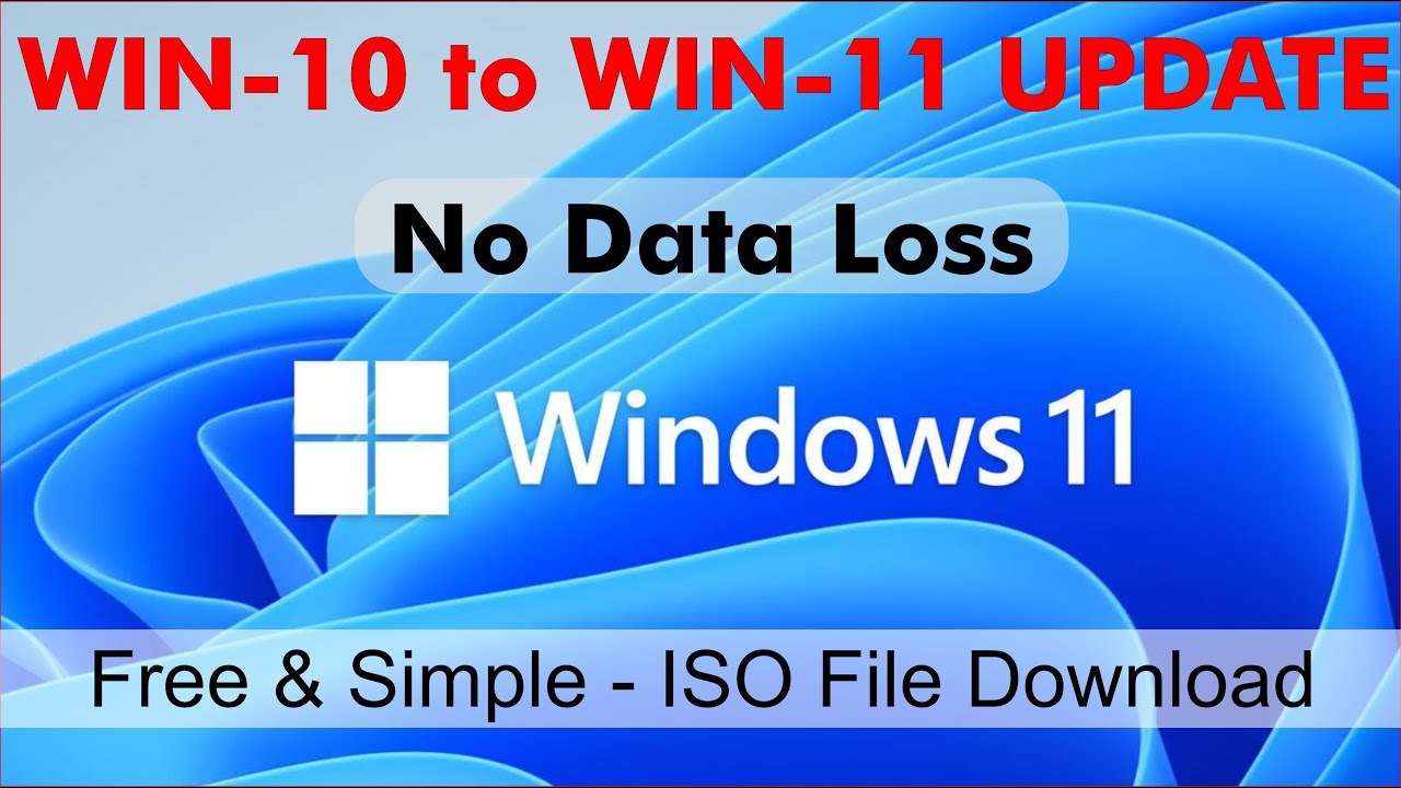 how-to-update-windows-10-to-windows-11-without-data-loss-free-iso-file