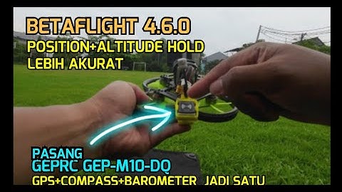Position + Altitude Hold Betaflight 4.6.0   Cineape25 + GEPRC GPS + Compass + Barometer  GEP-M10-DQ