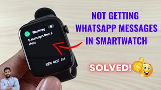 (Solved) WhatsApp Messages Are Not Showing In Smartwatch screenshot 4