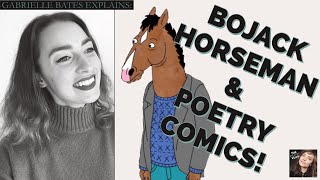 GABRIELLE BATES Explains Poetry Comic via BoJack Horseman (PLUS, her recent work!) #poetrycomics