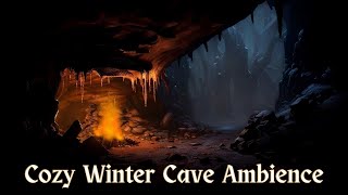 WINTER CAVE | Cozy Ember, Crackling Bonfire, Icy Wind | ASMR Ambience