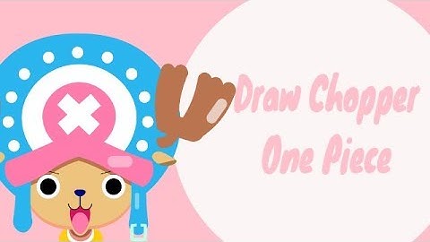 DRAW ONE PIECE || EPISODE : TONY TONY CHOPPER || FLAT DESIGN ADOBE ILLUSTRATOR