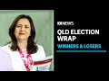 Queensland election wrap: The winners and losers | ABC News