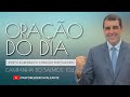 Oração do dia 07 de agosto | Escolhe a vida e viverá