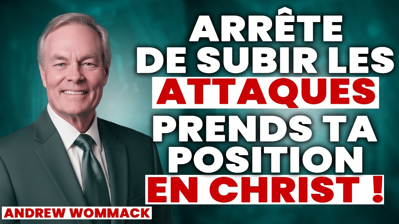 Arrête les Attaques Spirituelles : Découvre le Secret de Ton Autorité Divine ! | Andrew Wommack