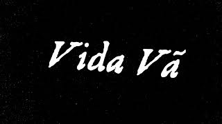 Video thumbnail of "Glockenwise - Vida Vã (Lyric Video)"