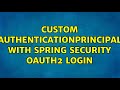 Custom AuthenticationPrincipal with spring security oauth2 login