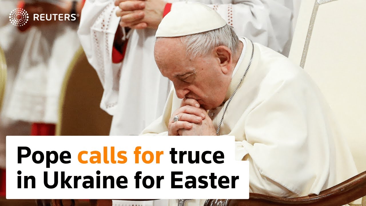Pope renews calls for Easter truce in Ukraine - YouTube