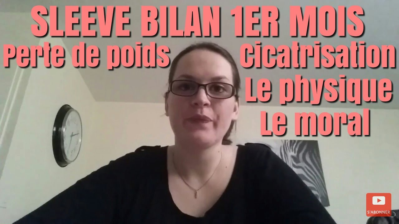 Sleeve 1 MOIS POST OP le moral CICATRISATION PERTE DE POIDS Vlog #22 chirurgie Bariatrique