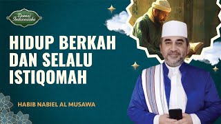 Download lagu Cara Hidup Berkah dan Selalu Istiqomah | Habib Nabiel Al Musawa - Damai Indonesiaku
