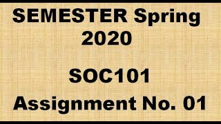 SOC101 Assignment No 1|| Spring semester 2020|| Full explained by Sikho Pakistan