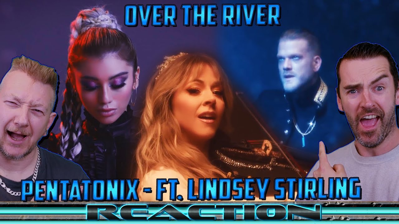 ''OVER THE RIVER'' Pentatonix Reaction - ft. Lindsey Stirling