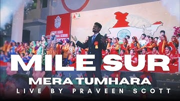 Mile sur mera tumhara | Live By Praveen Scott | Music By Aniket Gundewar #milesurmeratumhara 