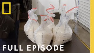 It's Raining Meth (Full Episode) | To Catch a Smuggler by National Geographic 151,568 views 1 day ago 44 minutes