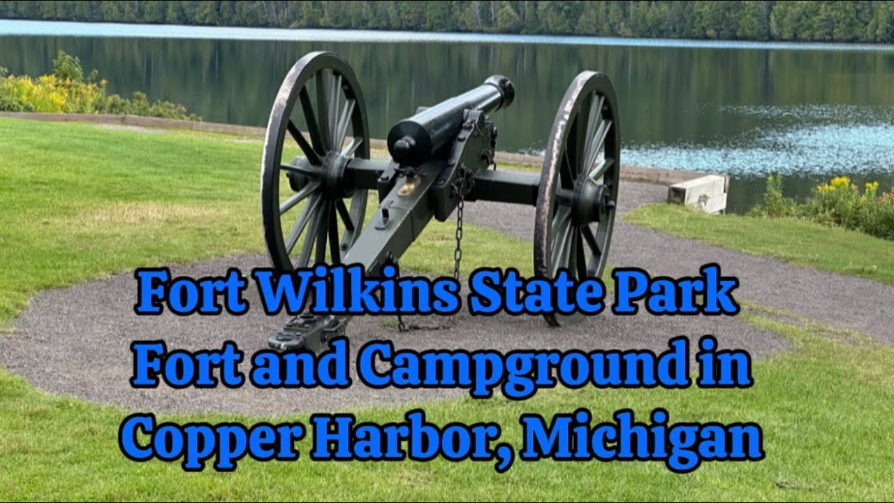 Fort Wilkins State Park-Fort and Campground in Copper Harbor, Michigan 