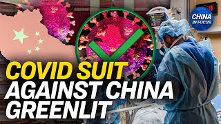 Missouri Resumes Lawsuit on China’s Handling of COVID-19 | China In Focus