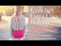 Crochet Eve&#39;s Lacy Bolero (Left-Handed) Tutorial