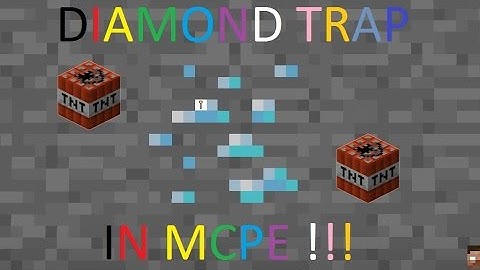 How to make a diamond trap in mcpe !