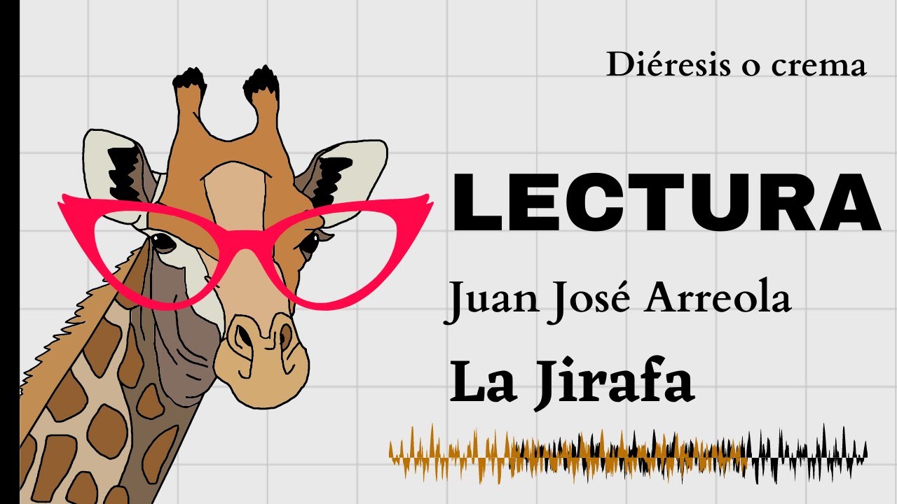 LA JIRAFA - JUAN JOSÉ ARREOLA (Audiolibro) - YouTube