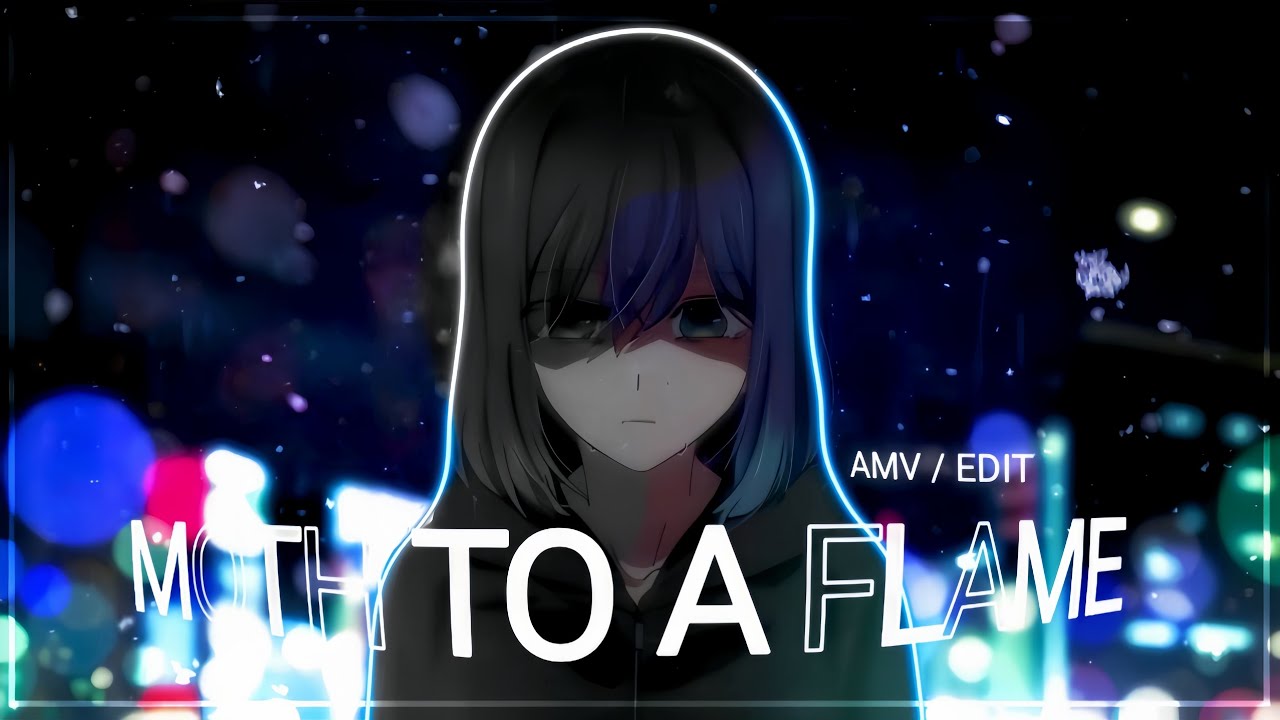 Moth To A Flame - Akane Kurokawa [AMV/EDIT] - YouTube
