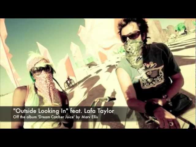 Watch Marv Ellis - Outside Looking In feat. Lafa Taylor on YouTube Watch Marv Ellis - Outside Looking In feat. Lafa Taylor on YouTube