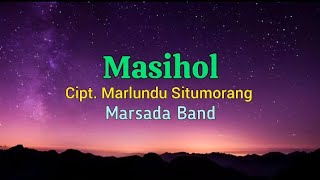 Lagu Batak Masihol - Marsada Band || Lirik Lagu