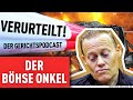 Der böhse Onkel | Verurteilt! - Der Gerichtspodcast