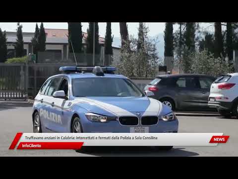 Truffavano anziani in Calabria: intercettati e fermati dalla Polizia a Sala Consilina