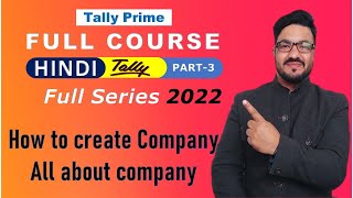 Tally prime full course in Hindi Series 2022  Part 3 | All about company create in Tally Prime