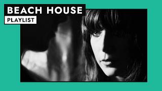 Beach House | Playlist