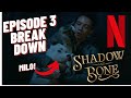 EPISODE 3 BREAKDOWN (with Milo!) | NETFLIX'S SHADOW & BONE