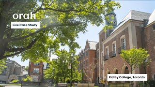 How Ridley College uses Orah to Track Student Attendance & Address Student Safety Concerns