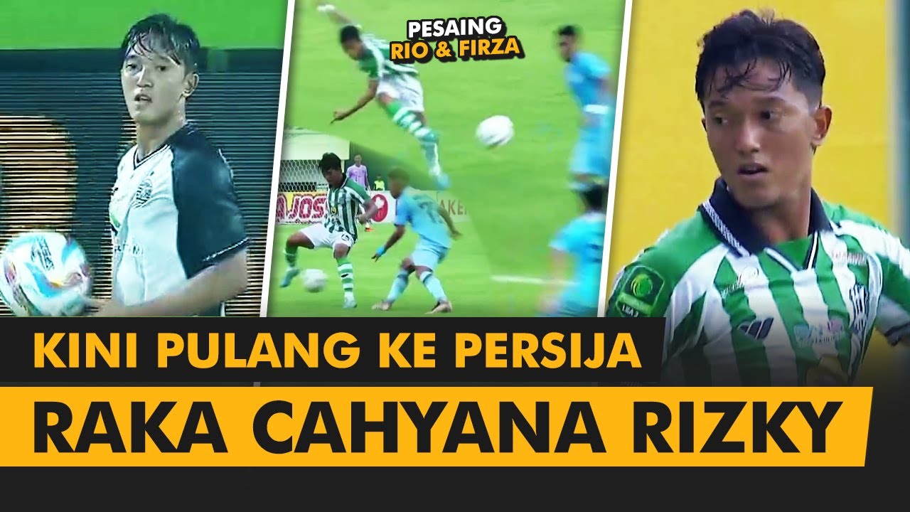 PEMAIN MUDA TERBAIK LIGA 2! • Raka Cahyana Rizky • Skill di Persija ...