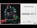 TOKYO&#39;S REVENGE - &quot;SINNER, PT. 3&quot; (7VEN)