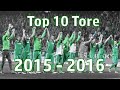 Werder bremen  top 10 tore  saison 20152016