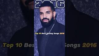 Top 10 Best Selling Songs 2016.#star #shorts #music