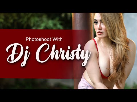 Photoshoot With DJ CHRISTY | Model cantik dan semok bikin Gagal Fokus  ah..