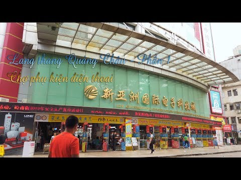 Lang thang chợ phụ kiện điện thoại Quảng Châu - Trung Quốc
