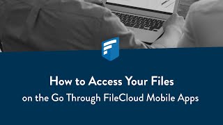 How to access your files on the go through FileCloud Mobile Apps screenshot 1