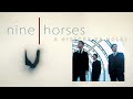 Nine horses a history of holes      2005 samadhisound llc lyric