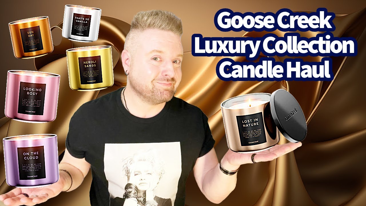 Goose Creek Luxury Collection Candle Haul!